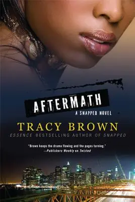 Následky: A Snapped Novel - Aftermath: A Snapped Novel
