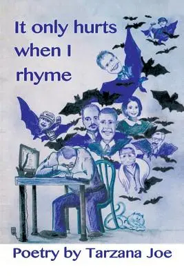 Bolí to len vtedy, keď rýmujem - It Only Hurts When I Rhyme