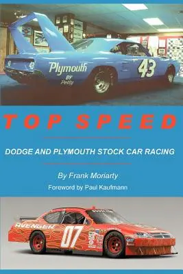 Najvyššia rýchlosť: Dodge a Plymouth Stock Car Racing - Top Speed: Dodge and Plymouth Stock Car Racing