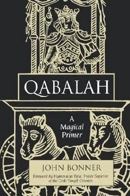 Qabalah: Magický základník (A Magical Primer) - Qabalah: A Magical Primer