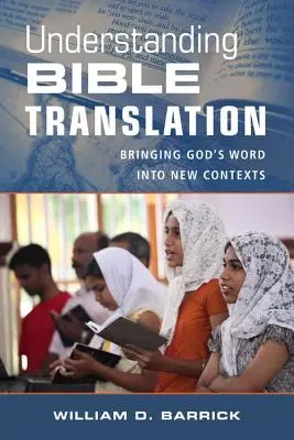 Porozumenie prekladu Biblie: Vnášanie Božieho slova do nových súvislostí - Understanding Bible Translation: Bringing God's Word Into New Contexts