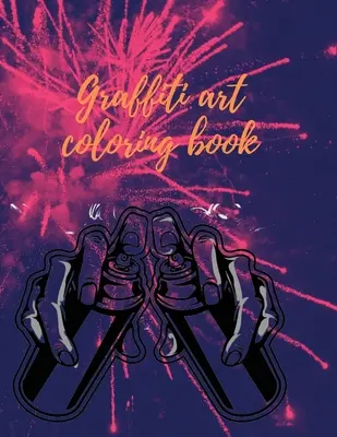 Kniha na vyfarbovanie graffiti umenia - Graffiti art coloring book