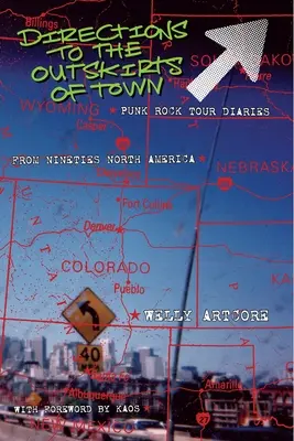 Cesty na okraj mesta: Punk Rock Tour Diaries - Directions to the outskirts of town: Punk Rock Tour Diaries