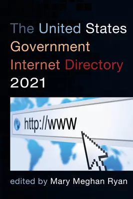 Internetový adresár vlády Spojených štátov amerických 2021 - The United States Government Internet Directory 2021