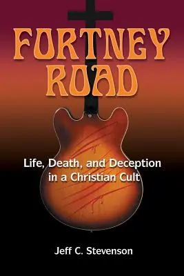 Fortney Road: Život, smrť a podvod v kresťanskom kulte - Fortney Road: Life, Death, and Deception in a Christian Cult