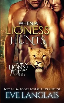 Keď levice lovia - When a Lioness Hunts