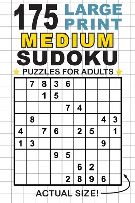 175 stredne veľkých hádaniek sudoku pre dospelých s veľkou tlačou: Na každej strane len jedna hádanka! (vreckový formát 6x9