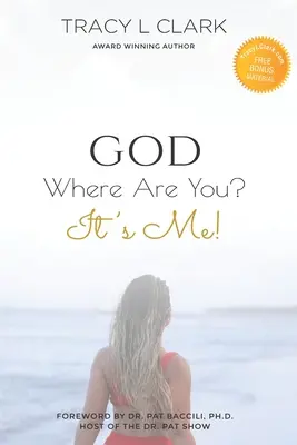BOH, kde si?: To som ja! - GOD Where Are You?: It's Me!