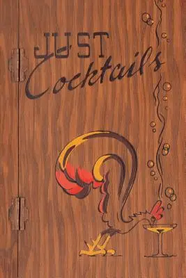 Len koktaily: (Ilustrovaný sprievodca barmana) (Engage Books) - Just Cocktails: A Bartender's Guide (Illustrated) (Engage Books)