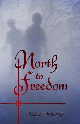 Na sever za slobodou - North to Freedom