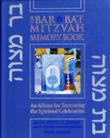 Pamätná kniha Bar/Bat micva 2/E: Album na uchovávanie duchovnej slávnosti - Bar/Bat Mitzvah Memory Book 2/E: An Album for Treasuring the Spiritual Celebration