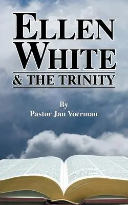 Ellen Whiteová a Trojica - Ellen White and the Trinity