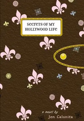 Tajomstvá môjho hollywoodskeho života - Secrets of My Hollywood Life