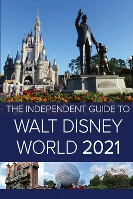 Nezávislý sprievodca po Walt Disney World 2021 - The Independent Guide to Walt Disney World 2021