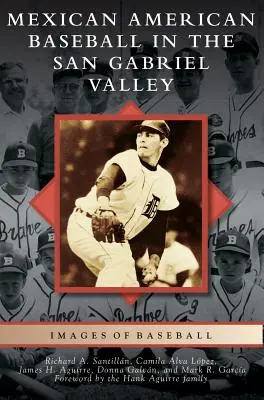 Mexicko-americký bejzbal v údolí San Gabriel - Mexican American Baseball in the San Gabriel Valley