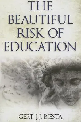 Krásne riziko vzdelávania - Beautiful Risk of Education