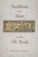 Budhizmus a islam na Hodvábnej ceste - Buddhism and Islam on the Silk Road