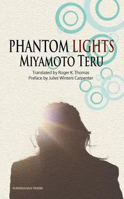 Prízračné svetlá a iné príbehy Miyamoto Teru - Phantom Lights and Other Stories by Miyamoto Teru