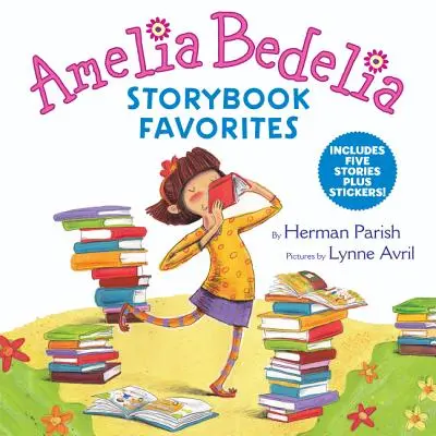 Obľúbená kniha príbehov Amélie Bedelii: obsahuje 5 príbehov a samolepky! - Amelia Bedelia Storybook Favorites: Includes 5 Stories Plus Stickers!