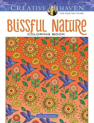 Creative Haven Blažená príroda Omaľovánky - Creative Haven Blissful Nature Coloring Book