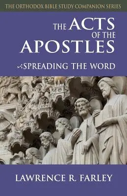 Skutky apoštolov: Apoštoli apoštolov: Šírenie slova - The Acts of the Apostles: Spreading the Word