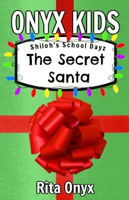 Onyx Kids Školské dni Shiloh: Tajný Santa - Onyx Kids Shiloh's School Dayz: The Secret Santa