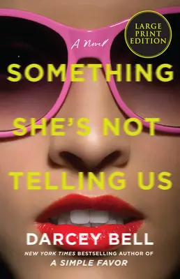 Niečo, čo nám nehovorí - Something She's Not Telling Us