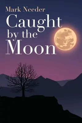 Zastihnutý Mesiacom - Caught by the Moon