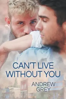 Nemôžem bez teba žiť - Can't Live Without You