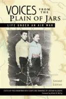 Hlasy zo Sklenenej pláne: Život vo vojnovom letectve - Voices from the Plain of Jars: Life Under an Air War