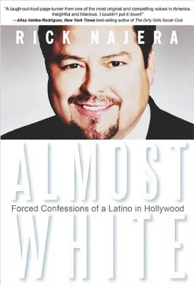 Takmer biely: Vynútené priznania Latinoameričana v Hollywoode - Almost White: Forced Confessions of a Latino in Hollywood