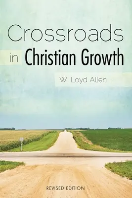 Križovatky kresťanského rastu - Crossroads in Christian Growth