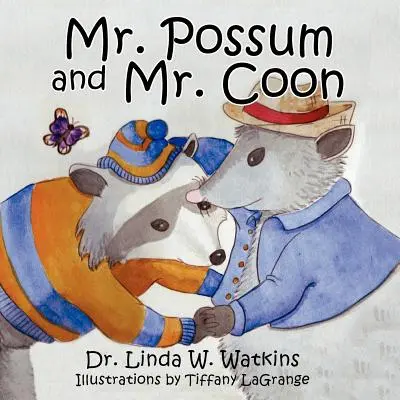 Pán Possum a pán Mýval - Mr. Possum and Mr. Coon