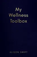 Môj balík nástrojov pre wellness - My Wellness Toolbox