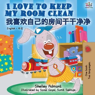 I Love to Keep My Room Clean (Anglicko-čínska dvojjazyčná kniha pre deti - Mandarin) - I Love to Keep My Room Clean (English Chinese bilingual book for kids - Mandarin)