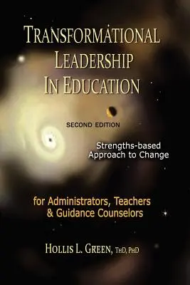 Transformačné vedenie vo vzdelávaní: Druhé vydanie - Transformational Leadership in Education: Second Edition