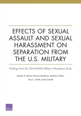 Vplyv sexuálneho útoku a sexuálneho obťažovania na odchod z armády USA: Zistenia zo štúdie RAND o vojenských pracoviskách z roku 2014 - Effects of Sexual Assault and Sexual Harassment on Separation from the U.S. Military: Findings from the 2014 RAND Military Workplace Study