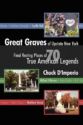 Veľké hroby v štáte New York - Great Graves of Upstate New York