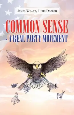 Zdravý rozum - skutočné stranícke hnutie - Common Sense - a Real Party Movement