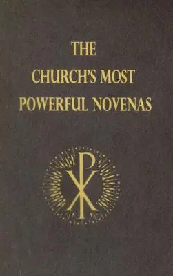 Najmocnejšie novoty Cirkvi - The Church's Most Powerful Novenas