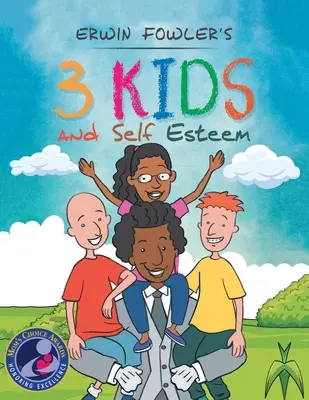 3 Deti a sebaúcta - 3 Kids and Self Esteem