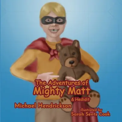 Dobrodružstvá mocného Matta a Hedidita - The Adventures of Mighty Matt & Hedidit