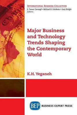 Hlavné trendy v oblasti obchodu a technológií, ktoré formujú súčasný svet - Major Business and Technology Trends Shaping the Contemporary World