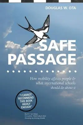 Bezpečný prechod, ako mobilita ovplyvňuje ľudí a čo by s tým mali robiť medzinárodné školy - Safe Passage, how mobility affects people & what international schools should do about it