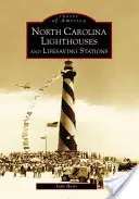 Majáky a záchranné stanice v Severnej Karolíne - North Carolina Lighthouses and Lifesaving Stations