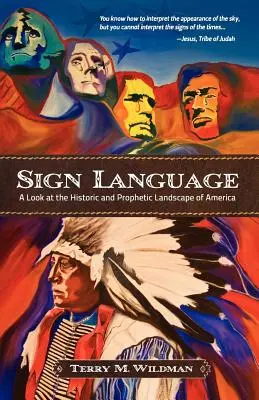 Znakový jazyk: Pohľad na historickú a prorockú krajinu Ameriky - Sign Language: A Look at the Historic and Prophetic Landscape of America