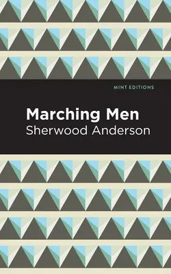 Pochodujúci muži - Marching Men