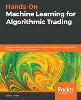 Praktické strojové učenie pre algoritmické obchodovanie - Hands-On Machine Learning for Algorithmic Trading