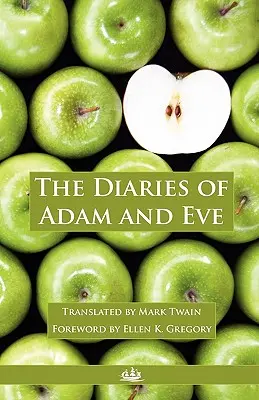 Denníky Adama a Evy - The Diaries of Adam and Eve