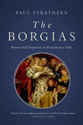 Borgiovci: Moc a skazenosť v renesančnom Taliansku - The Borgias: Power and Depravity in Renaissance Italy
